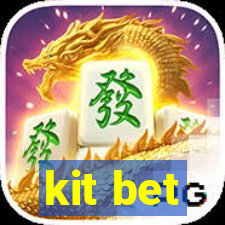 kit bet